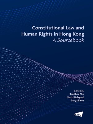 cover image of Constitutional Law and Human Rights in Hong Kong
